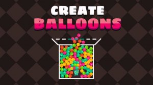 Create Balloons - Fun Factory Game