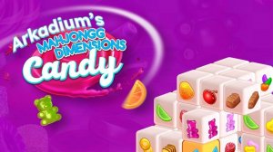 Mahjongg Dimensions Candy 640 Seconds - Sweet Match Puzzle Game