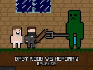 Baby Noob vs Heroman 2 Player Adventure